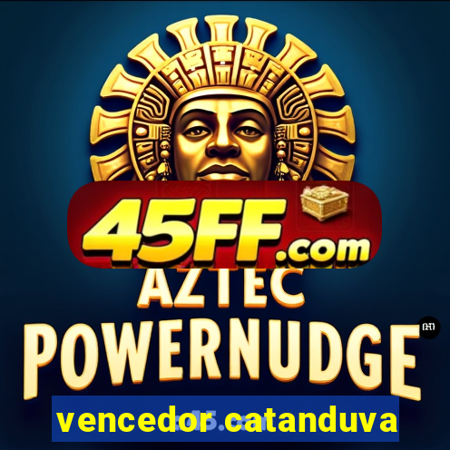 vencedor catanduva
